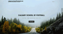 Desktop Screenshot of calgaryschooloffootball.com