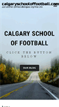 Mobile Screenshot of calgaryschooloffootball.com